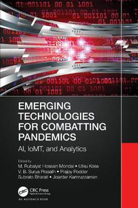 Cover image for Emerging Technologies for Combatting Pandemics: AI, IoMT, and Analytics