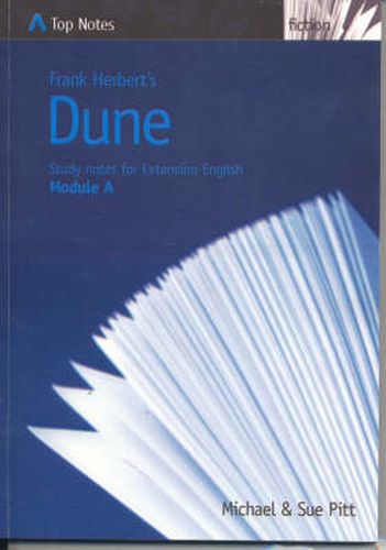 Frank Herbert's  Dune: Study Notes for Extension English Module A