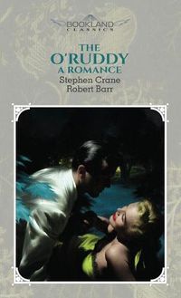 Cover image for The O'Ruddy: A Romance