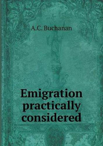 Cover image for Emigration practically considered