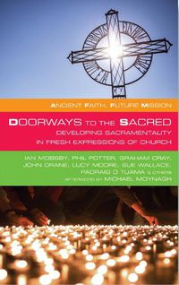 Cover image for Doorways to the Sacred: Developing Sacramentality in Fresh Expressions of Church