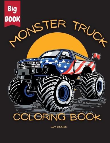 Cover image for Monster Truck Mania Coloring Book for Kids