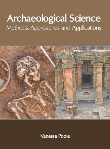 Cover image for Archaeological Science: Methods, Approaches and Applications