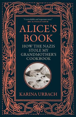 Cover image for Alice's Book: How the Nazis Stole My Grandmother's Cookbook