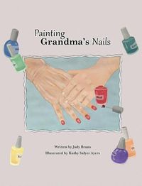 Cover image for Painting Grandma's Nails