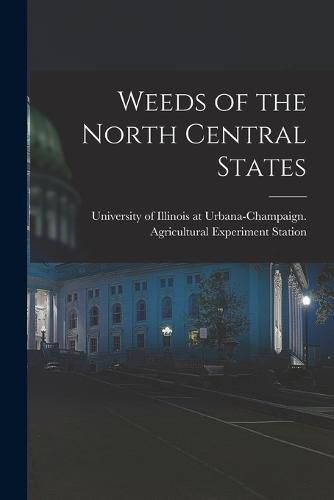 Cover image for Weeds of the North Central States