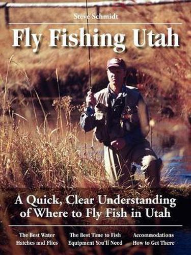 Cover image for Fly Fishing Utah: A Quick, Clear Understanding of Where to Fly Fish in Utah