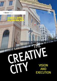 Cover image for The Creative City: Vision and Execution