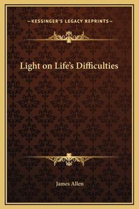 Cover image for Light on Life's Difficulties