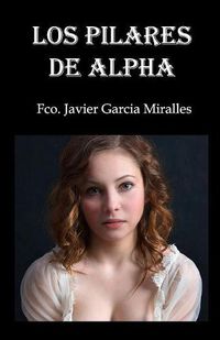 Cover image for Los Pilares de Alpha