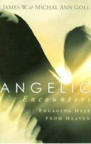 Cover image for Angelic Encounters: Engaging Help from Heaven