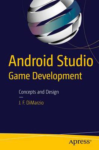 Cover image for Android Studio Game Development: Concepts and Design