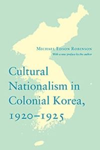 Cover image for Cultural Nationalism in Colonial Korea, 1920-1925