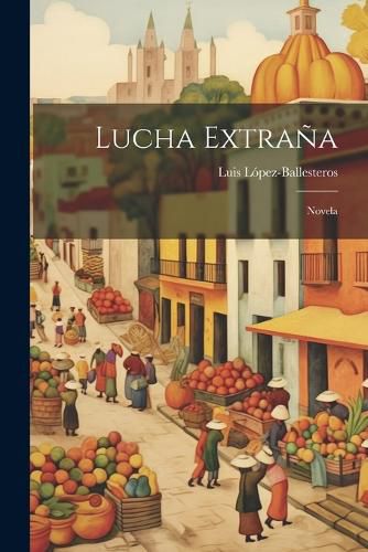 Cover image for Lucha Extrana