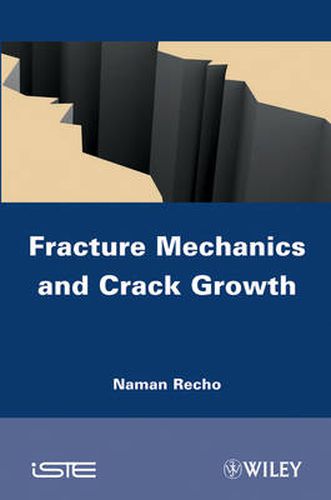 Cover image for Fracture Mechanics and Crack Growth