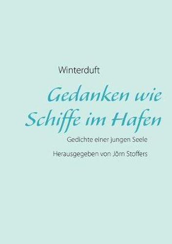 Cover image for Gedanken wie Schiffe im Hafen: Gedichte einer jungen Seele