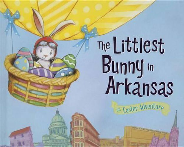 The Littlest Bunny in Arkansas: An Easter Adventure