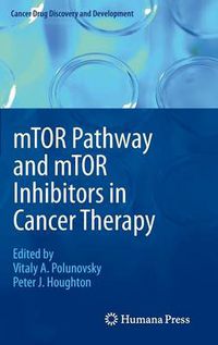 Cover image for mTOR Pathway and mTOR Inhibitors in Cancer Therapy