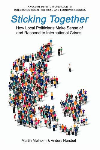 Cover image for Sticking Together: How Local Politicians Make Sense of and Respond to International Crises
