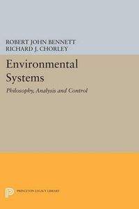 Cover image for Environmental Systems: Philosophy, Analysis and Control