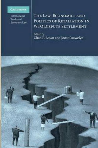 Cover image for The Law, Economics and Politics of Retaliation in WTO Dispute Settlement