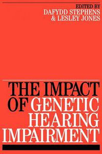 Cover image for The Impact of Genetic Hearing Impairment