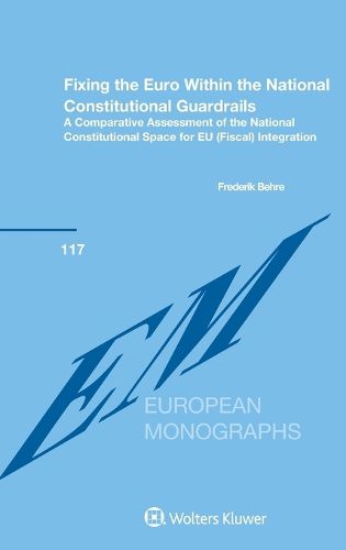 Cover image for Fixing the Euro Within the National Constitutional Guardrails