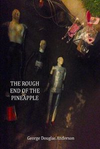 Cover image for The Rough End of The Pineapple