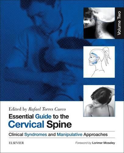 Cover image for Essential Guide to the Cervical Spine - Volume Two: Clinical Syndromes and Manipulative Treatment