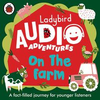 Cover image for On the Farm: Ladybird Audio Adventures