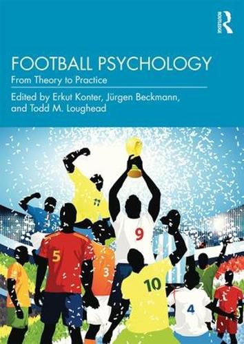 Cover image for Football Psychology: From Theory to Practice