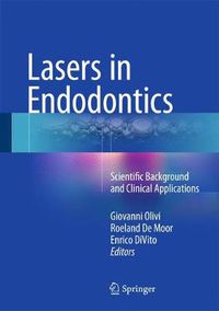 Cover image for Lasers in Endodontics: Scientific Background and Clinical Applications