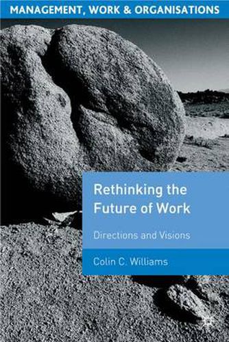 Cover image for Re-Thinking the Future of Work: Directions and Visions