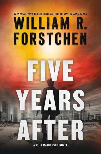 Cover image for Five Years After: A John Matherson Novel