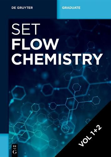 Cover image for [Set Flow Chemistry, Vol 1+2]: Fundamentals and Applications