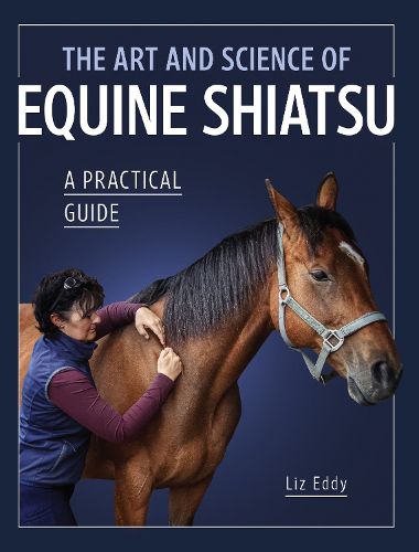 Cover image for The Art and Science of Equine Shiatsu