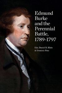 Cover image for Edmund Burke and the Perennial Battle, 1789-1797