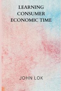 Cover image for Learning Consumer Economic Time