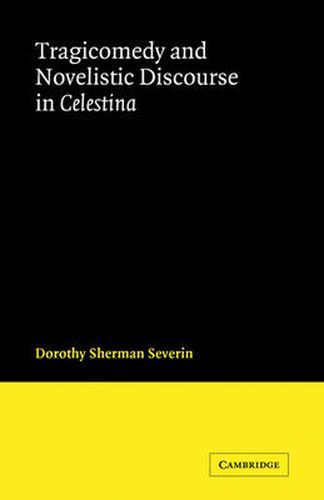 Cover image for Tragicomedy and Novelistic Discourse in Celestina