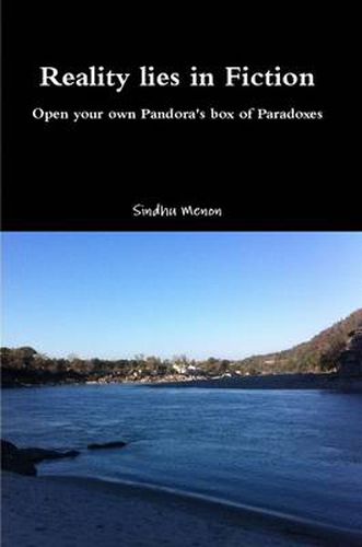 Cover image for Reality Lies in Fiction - Open Your Own Pandora's Box of Paradoxes