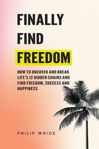 Cover image for Finally Find Freedom