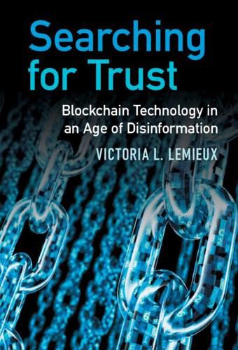 Cover image for Searching for Trust: Blockchain Technology in an Age of Disinformation