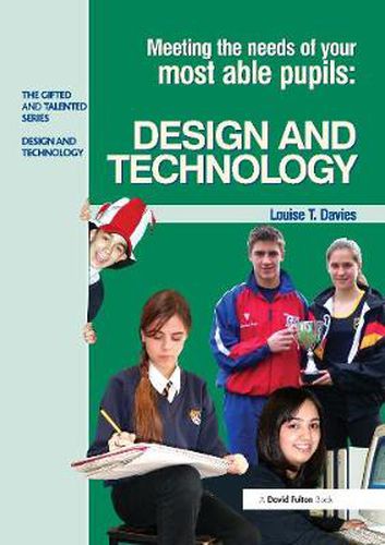 Cover image for Meeting the Needs of Your Most Able Pupils: DESIGN and TECHNOLOGY