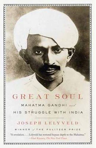 Cover image for Great Soul: Mahatma Gandhi and His Struggle with India