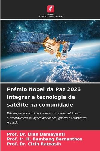 Cover image for Premio Nobel da Paz 2026 Integrar a tecnologia de satelite na comunidade