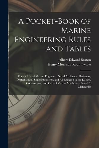 A Pocket-Book of Marine Engineering Rules and Tables