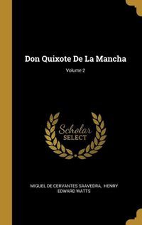 Cover image for Don Quixote De La Mancha; Volume 2