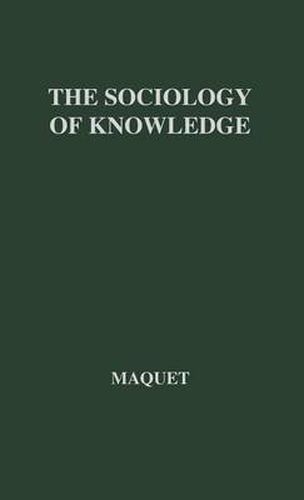 The Sociology of Knowledge: Its Structure and Its Relation to the Philosophy of Knowledge: A Critical Analysis of the Systems of Karl Mannheim and Pitirim A. Sorokin