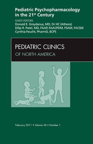 Cover image for Pediatric Psychopharmacology in the 21st Century, An Issue of Pediatric Clinics