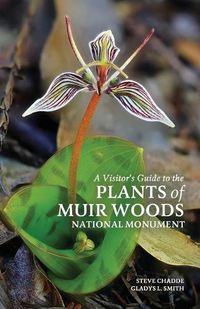 Cover image for A Visitor's Guide to the Plants of Muir Woods National Monument